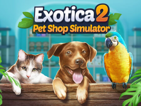 Exotica 2: Pet Shop Simulator – Official Launch Trailer